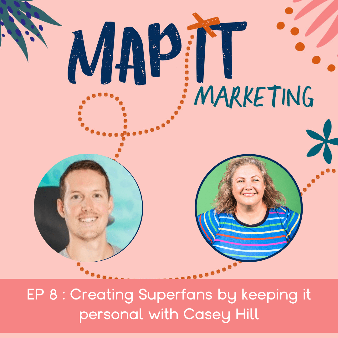 Episode Eight - Creating Superfans by keeping it personal with Casey Hill